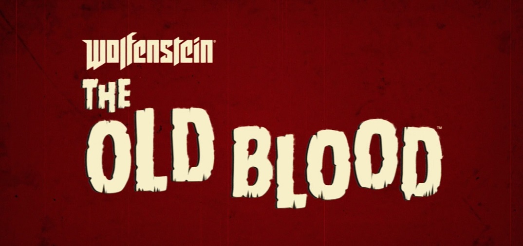 Wolfenstein: The Old Blood — как в старые добрые времена