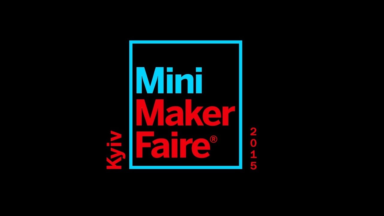 Видеорепортаж: Maker Faire Kyiv 2015 — 2-й фестиваль изобретательности