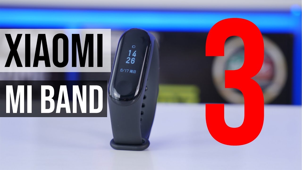 Відео: Огляд Xiaomi Mi Band 3 – Найочікуваніший фітнес-трекер цього літа