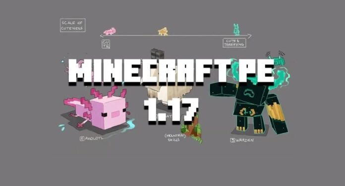 Minecraft PE 1.17.30, 1.17.60 і 1.17.90