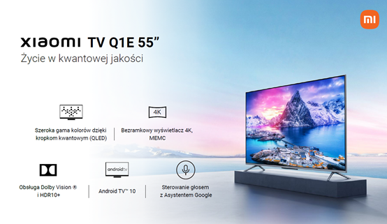 Nowy telewizor Xiaomi Q1E 55