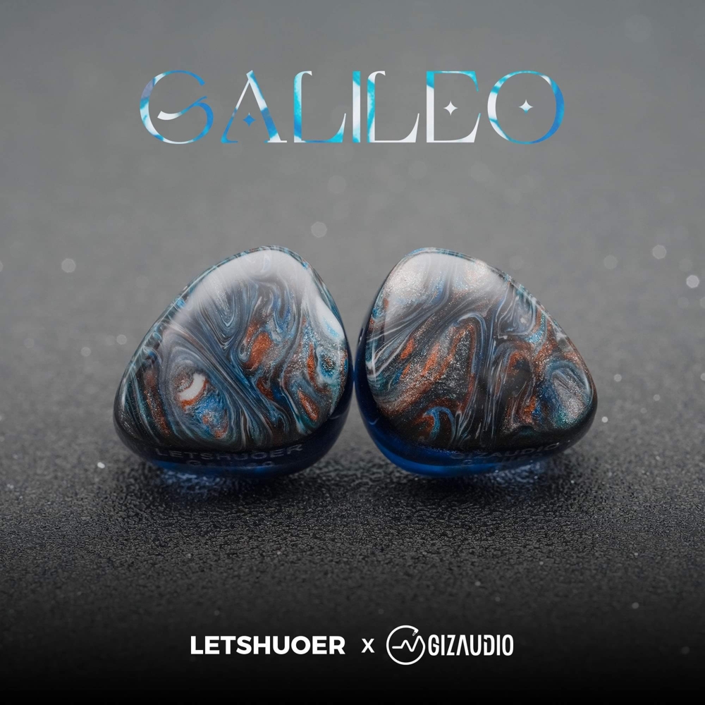 LETSHUOER x GIZAUDIO Galileo