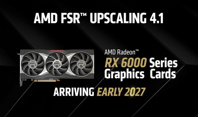 AMD FSR Upscaling 4.1 AMD FSR Upscaling 4.1